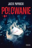 Polowanie. Autor: Jacek Paprocki. Dadada.pl Okładka książki Polowanie