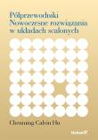 Okładka książki Półprzewodniki Nowoczesne rozwiązania w układach scalonych