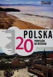 Polska 20 pomysłów na weekend. Autor: Biegluk Marcin, Figiel Stanisław. Dadada.pl Okładka książki Polska 20 pomysłów na weekend