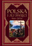 Polska i jej święci 966-2016. Autor: Hubert Wołącewicz. Dadada.pl Okładka książki Polska i jej święci 966-2016