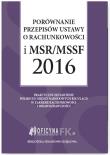 Porównanie przepisów ustawy o rachunkowości i MSR/MSSF 2016. Autor: Trzpioła Katarzyna, Magdziarz Grzegorz. Dadada.pl Okładka książki Porównanie przepisów ustawy o rachunkowości i MSR/MSSF 2016