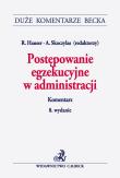 Postępowanie egzekucyjne w administracji. Komentarz. Autor: Hauser Roman, Skoczylas Andrzej. Dadada.pl Okładka książki Postępowanie egzekucyjne w administracji. Komentarz