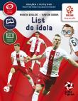 PZPN Piłka w grze List do idola + DVD. Autor: Rosłoń Marcin. Dadada.pl Okładka książki PZPN Piłka w grze List do idola + DVD