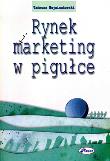 Rynek i marketing w pigułce. Autor: Wojciechowski Tadeusz. Dadada.pl Okładka książki Rynek i marketing w pigułce