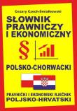 Słownik prawniczy i ekonomiczny polsko-chorwacki. Autor: Cezary Czech-Śmiałkowski. Dadada.pl Okładka książki Słownik prawniczy i ekonomiczny polsko-chorwacki