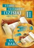 Stary Testament dzisiaj 2 audiobook. Autor: Barczuk Kazimierz. Dadada.pl Okładka książki Stary Testament dzisiaj 2 audiobook