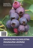 Świdośliwa olcholistna HORTPRESS. Autor: Stanisław Pluta, Edward Żurawicz, Danuta Kucharska. Dadada.pl Okładka książki Świdośliwa olcholistna HORTPRESS