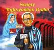 Święty Maksymilian Kolbe. Autor: Ewa Stadtmller. Dadada.pl Okładka książki Święty Maksymilian Kolbe
