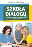 Szkoła dialogu + CD z prezentacjami. Autor: Charczuk Barbara. Dadada.pl Okładka książki Szkoła dialogu + CD z prezentacjami