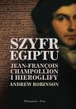 Szyfr Egiptu. Autor: Andrew Robinson. Dadada.pl Okładka książki Szyfr Egiptu