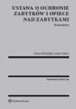 Ustawa o ochronie zabytków i opiece nad zabytkami Komentarz. Autor: Ginter Artur. Dadada.pl Okładka książki Ustawa o ochronie zabytków i opiece nad zabytkami Komentarz