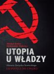 Utopia u władzy. Historia Związku Sowieckiego Tom 2 Od potęgi do upadku (1939-1991). Autor: Michał Heller. Dadada.pl Okładka książki Utopia u władzy. Historia Związku Sowieckiego Tom 2 Od potęgi do upadku (1939-1991)