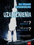 Uzależnienia. Audiobook. Autor: Ks. Marek Dziewiecki. Dadada.pl Okładka książki Uzależnienia. Audiobook