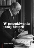 W poszukiwaniu innej historii. Autor: Stobiecki Rafał, Nowinowski Sławomir M.. Dadada.pl Okładka książki W poszukiwaniu innej historii