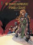 W poszukiwaniu Ptaka Czasu Cykl drugi Tom 4 Jajo mroku. Autor: Serge Le Tendre i Regis Loisel. Dadada.pl Okładka książki W poszukiwaniu Ptaka Czasu Cykl drugi Tom 4 Jajo mroku
