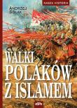 Okładka książki Walki Polaków z Islamem