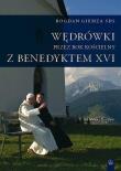 Wędrówki przez Rok Kościelny z Benedyktem XVI. Autor: Bogdan Giemza SDS. Dadada.pl Okładka książki Wędrówki przez Rok Kościelny z Benedyktem XVI