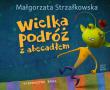 Wielka podróź z abecadłem. Autor: Małgorzata Strzałkowska, Piotr Rychel. Dadada.pl Okładka książki Wielka podróź z abecadłem