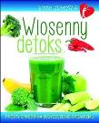 Wiosenny detoks. Smak zdrowia. Autor: praca zbiorowa. Dadada.pl Okładka książki Wiosenny detoks. Smak zdrowia