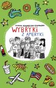 Wybryki z Ameryki. Autor: Kowaleczko-Szumowska Monika. Dadada.pl Okładka książki Wybryki z Ameryki