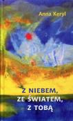 Z niebem, ze światem, z Tobą. Autor: Keryl Anna. Dadada.pl Okładka książki Z niebem, ze światem, z Tobą