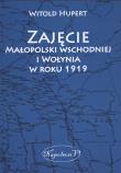 Okładka książki Zajęcie Małopolski wschodniej i Wołynia w roku 1919