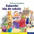 101 bajek - Zabawki idą do szkoły. Autor: Najman Katarzyna. Dadada.pl Okładka książki 101 bajek - Zabawki idą do szkoły