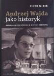 Okładka książki Andrzej Wajda jako historyk