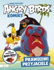 Angry Birds Nowe przygody Prawdziwi przyjaciele Komiks filmowy. Autor: Opracowanie zbiorowe. Dadada.pl Okładka książki Angry Birds Nowe przygody Prawdziwi przyjaciele Komiks filmowy