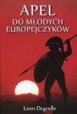 Apel do młodych Europejczyków. Autor: Degrelle Leon. Dadada.pl Okładka książki Apel do młodych Europejczyków