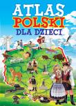 Atlas Polski dla dzieci. Autor: Opracowanie zbiorowe. Dadada.pl Okładka książki Atlas Polski dla dzieci