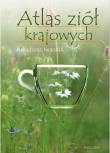 Atlas ziół krajowych. Autor: Arkadiusz Iwaniuk. Dadada.pl Okładka książki Atlas ziół krajowych
