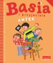 Basia i przyjaciele. Antek. Autor: Stanecka Zofia. Dadada.pl Okładka książki Basia i przyjaciele. Antek