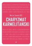 Charyzmat Karmelitański. Autor: o. Marian Zawada OCD. Dadada.pl Okładka książki Charyzmat Karmelitański