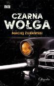 Czarna wołga. Autor: Maciej Żurawski. Dadada.pl Okładka książki Czarna wołga