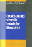Czesko-polski słownik terminów literackich. Autor: Baluch Jacek, Gierowski Piotr. Dadada.pl Okładka książki Czesko-polski słownik terminów literackich