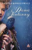 Dama z fontanny. Autor: Danuta Korolewicz. Dadada.pl Okładka książki Dama z fontanny