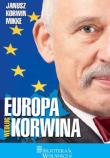 Europa według Korwina. Autor: Korwin-Mikke Janusz. Dadada.pl Okładka książki Europa według Korwina