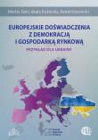 Europejskie doświadczenia z demokracją i gospodarką rynkową. Autor: Dahl Martin, Piskorska Beata, Olszewski Paweł. Dadada.pl Okładka książki Europejskie doświadczenia z demokracją i gospodarką rynkową