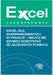 Excel dla zaawansowanych w pigułce. Autor: Chojnacki Krzysztof, Wiśniewski Paweł. Dadada.pl Okładka książki Excel dla zaawansowanych w pigułce