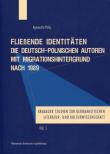 Okładka książki FlieBende Identitaten die Deutsch-Polnischen Autoren mit Migrationshintergrund nach 1989