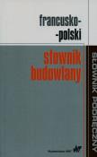 Okładka książki Francusko-polski słownik budowlany