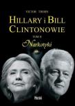 Okładka książki Hillary i Bill Clintonowie T.2 Narkotyki