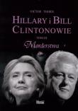 Okładka książki Hillary i Bill Clintonowie T.3 Morderstwa