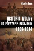 Okładka książki Historia wojny na Półwyspie Iberyjskim 1807-1814 t. I/2