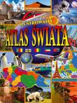Ilustrowany atlas świata. Autor: Opracowanie zbiorowe. Dadada.pl Okładka książki Ilustrowany atlas świata