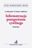 Informatyzacja postępowania cywilnego. Komentarz. Autor: praca zbiorowa. Dadada.pl Okładka książki Informatyzacja postępowania cywilnego. Komentarz
