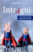 Intryguj. Autor: Sam Horn. Dadada.pl Okładka książki Intryguj