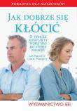 Jak dobrze się kłócić. Autor: Les i Leslie Parrottowie. Dadada.pl Okładka książki Jak dobrze się kłócić