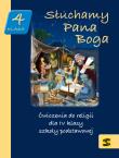 Katechizm SP 4 Słuchamy Pana Boga ćw ŚBM. Autor: ks. Tadeusz Panuś, ks. Andrzej Kielian, Adam Bers. Dadada.pl Okładka książki Katechizm SP 4 Słuchamy Pana Boga ćw ŚBM